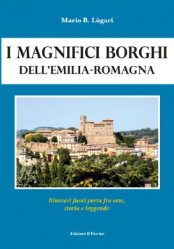 I MAGNIFICI BORGHI DELL'EMILIA ROMAGNA 